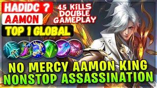 No Mercy Aamon King Nonstop Assassination  Top 1 Global Aamon  HadiDC ? - Mobile Legends Build