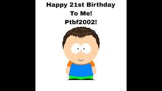 Happy 21st Birthday To Me Ptbf2002