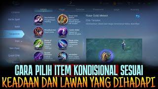 TIPS CARA PILIH ITEM KONDISIONAL SESUAI LAWAN YANG DIHADAPI 2022 Mobile Legends Indonesia