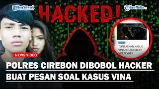 HEBOH Website Polres Cirebon Kota Dibobol Hacker Beri Peringatan Soal Kasus Kasus Vina Cirebon