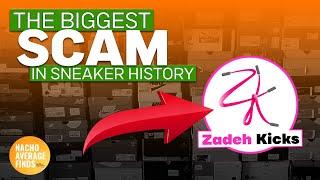Zadeh Kicks The Biggest Scam in Sneaker History Allegedly