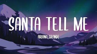 Ariana Grande – Santa Tell Me Lyrics