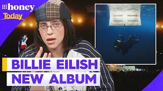 Billie Eilish talks new album Hit Me Hard and Soft  9Honey