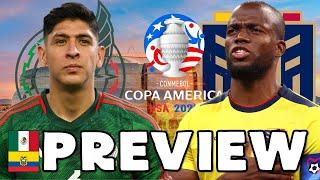 MEXICO vs ECUADOR - 2024 Copa América - PREVIEW