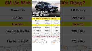  Khuyến Mại Lăn Bánh Mới Mazda CX-30 Nửa Cuối Tháng 7  Xegiatot24h #xegiatot24h #mazdacx30 #cx30