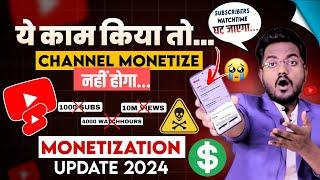Youtube Monetization BAD update 2024  YouTube Channel Monetize Nhi Hoga..? New Monetization Policy