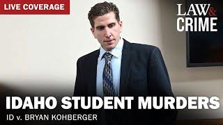 LIVE Idaho Student Murders — ID v. Bryan Kohberger — Hearing