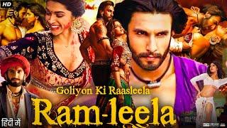 Goliyon Ki Raasleela Ram-Leela Full Movie Hindi Review & Facts  Ranveer Singh  Deepika Padukone 