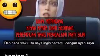 pideo kesaksian alam barzah saat mati suri dari seorang wanita sholehah bikin merinding