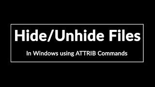 HideUnhide Files & Folders using ATTRIB Command in Windows CMD & DOS with Examples in Hindi