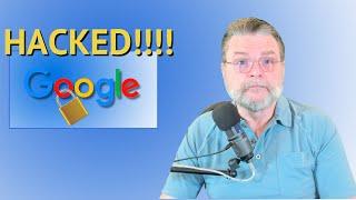 Google Account Hacked? What You Need to Do NOW