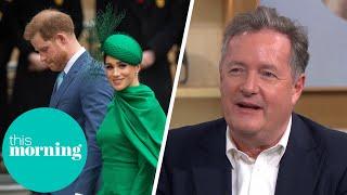 Piers Morgan I have no sympathy for Harry and Meghan  This Morning