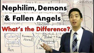 Nephilim Demons and Fallen Angels. Whats the Difference?  Dr. Gene Kim