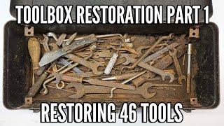 Vintage Toolbox Restoration Part 1 Restoring Every Tool Inside