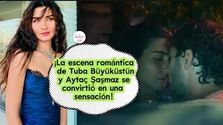 ¡La escena romántica de Tuba Buyukustun y Aytaç Sasmaz se convirtió en una sensación