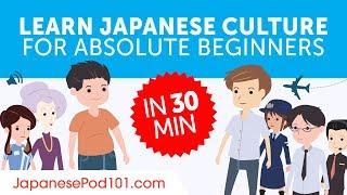 Learn All about Japanese Culture in 30 Minutes