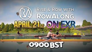 Rise and Row - Sunday 21st April - 0900 UK on the EXR app and Here