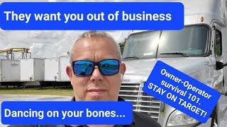 They want enough of us OUT OF BUSINESS to improve their business? Owner-Operator Trucking.