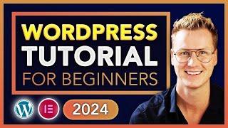 How To Create A Wordpress Website For Free 2024  Complete WordPress Tutorial