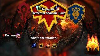 IN-DEPTH CATACLYSMElemental Shaman GuideFOR NEW AND OLD PLAYERS