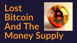 Lost Bitcoin and the Money Supply