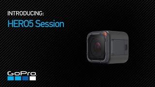 GoPro Introducing HERO5 Session