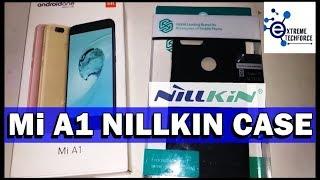 Xiaomi Mi A1 Nillkin Case  UNBOXING & REVIEW 