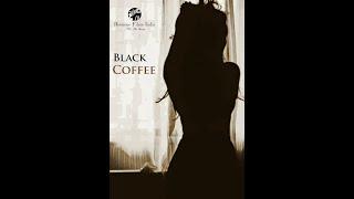 Black Coffee  Short Film  Official Trailer  The Cinemaniacs LLP