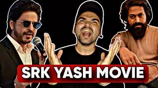 SRK  YASH  MOVIE NEWS