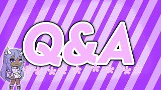 Q&A  Gacha Life  +18k Subs Special