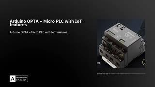 Arduino OPTA – Micro PLC with IoT features