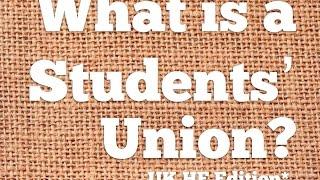 What Is a Students Union? In about 3 minutes