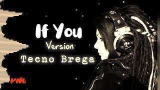 If You - Tecno Brega version