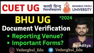 BHU UG 2024 Document Verification Venue Important Forms & Documents Official Update #bhucuetug2024