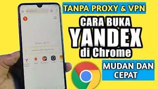 Cara Buka Yandex di Chrome Yang Tidak Bisa Dibuka Tanpa VPN