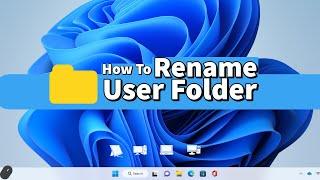 How to Rename User folder in Windows 11 2023