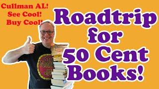 Finding 50 Cent Books at a Store Closing Sale  Roadtrip to Cullman Alabama