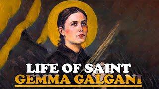 All About The Life of Saint Gemma Galgani