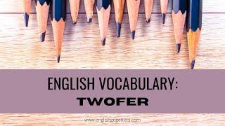 English Vocabulary Meaning of the Word TWOFER