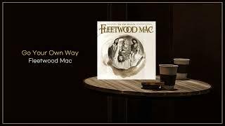 Fleetwood Mac - Go Your Own Way  2004 Remaster  FLAC File