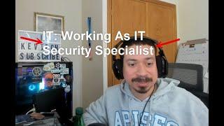 IT Working As IT Security Specialist