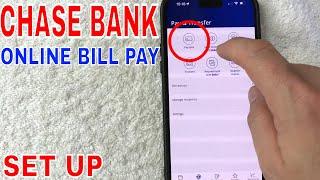  How To Set Up Chase Online Bill Pay 