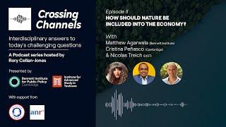 Crossing Channels - Episode 2 What does it mean to bring nature into the economy?