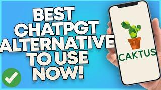 Best ChatGPT Alternative To Use Right Now  Caktus Ai  Tutorial