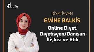 Dyt. Emine BALKİS – Online Diyet DiyetisyenDanışan İlişkisi ve Etik