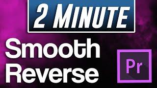 How to create SMOOTH Reverse Effect  Adobe Premiere Pro