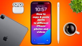 How to copy & paste edits to iPhone photos and videos #apple #iPhone #photos