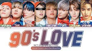 Karaoke NCT U 엔시티 유 90s LOVE Color Coded EngHanRom가사 8 Members