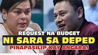 BUDGET NA NIREQUEST NI SARA DUTERTE PARA SA DEPED PINABUBUSISI KAY ANGARA