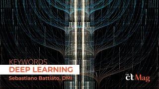 Keywords  Cosa vuol dire deep learning? Sebastiano Battiato Informatica - Unict